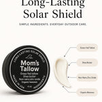 Mom’s Tallow Long-Lasting Solar Shield with grass-fed tallow, shea butter, non-nano zinc oxide and organic beeswax 