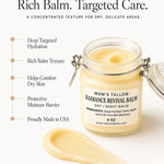 Mom’s Tallow Radiance Revival Balm for deep targeted hydration, dry skin comfort and protective moisture barrier support