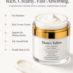 Mom’s Tallow Luxe Hydration Face Cream for fast hydration, moisture barrier support and soft smooth skin